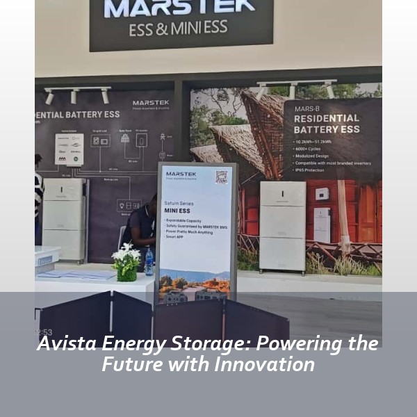 Avista Energy Storage: Powering the Future with Innovation